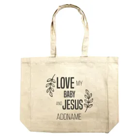 Christian Series Love My Baby And Jesus Addname Shopping Bag